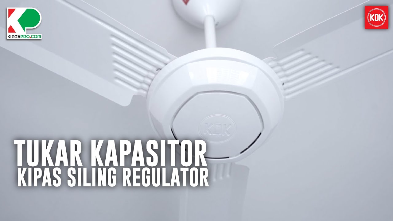 Kipas Regulator High Speed, Masih Slow ? Tukar Kapasitor Baru Sahaja SETTLE YouTube