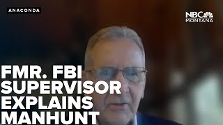 FULL INTERVIEW: Former FBI supervisor explains Anaconda manhunt