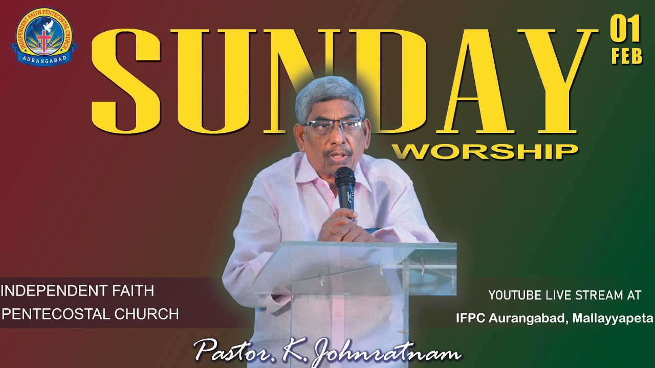 SUNDAY WORSHIP ll IFP Church ll IFPC Aurangabad Mallayyapeta ll 25-01 ...