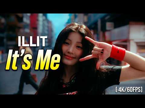 ILLIT - It's Me [4K/60FPS] Official Music Video
