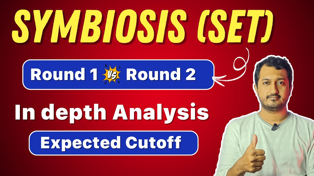 Symbiosis (SET) Round 1 vs Round 2 | In Depth Analysis | Expected Cutoff 