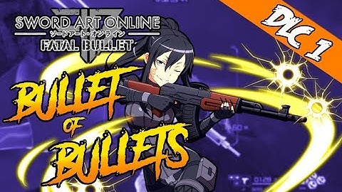 SAO Fatal Bullet BoB Tips and Class Set Ups Part 2 Silver