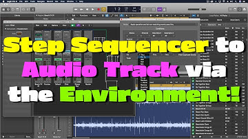 Sending Step Sequencer Data to Audio Tracks | Logic Pro X