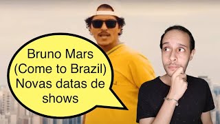 Bruno Mars no Brasil - Finalmente foram liberadas ás datas oficiais (Come to Brazil)