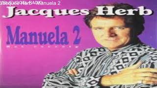 Jacques Herb Manuela 2