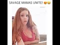 SAVAGE MOMS UNITE!!!!!