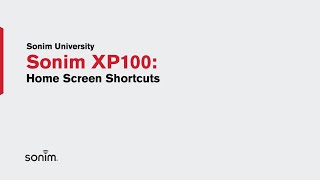 Sonim Xp100 - Homescreen Shortcuts