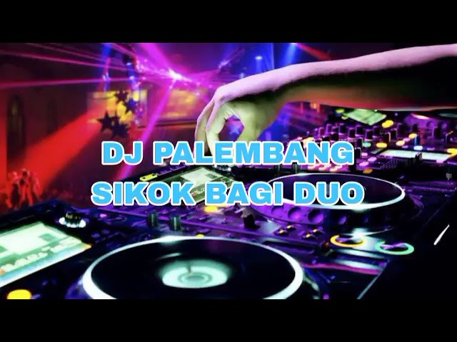 DJ PALEMBANG SIKOK BAGI DUO || TERBARU 2023  @djremixpalembang class=