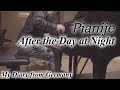 피아니제 - After the Day at Night (My Diary from Germany)
