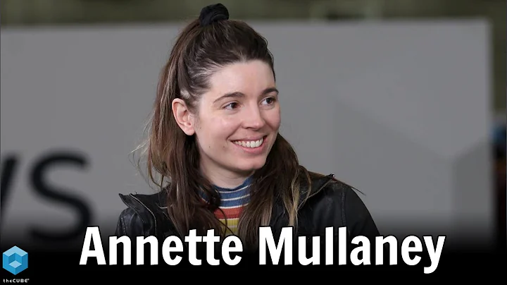 theCUBE Presents "The GRILL" with Annette Mullaney...