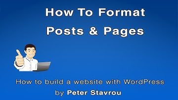 11.  How To Format WordPress Posts and Pages