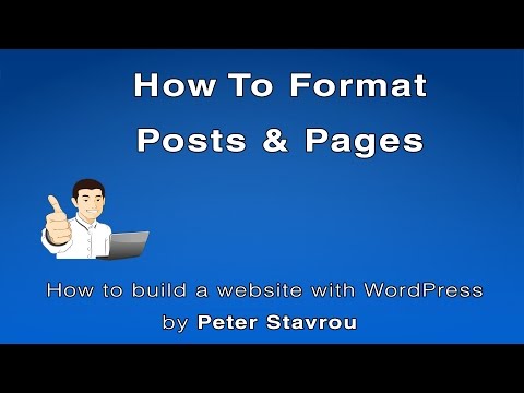 11.  How To Format WordPress Posts and Pages
