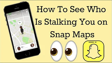 How can you tell who stalks your Snapchat?