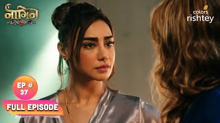 Mehak को हुआ खतरे का आभास | Naagin S6 | नागिन S6 | Full Episode | Ep. 37