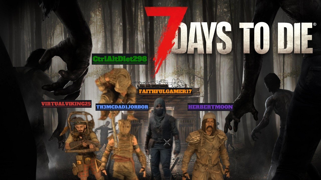 ONE life. NO respawns. 7 DAYS TO DIE- Episode 1