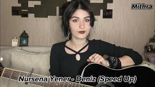 Nursena Yener - Deniz (Speed Up) Resimi