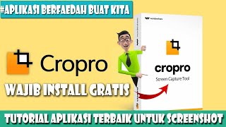 Tips Sotware Berfaedah 52 | Wajib Punya Aplikasi Cropro, Aplikasi Terbaik Untuk Screen Shot screenshot 5