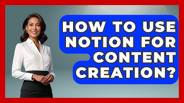 How To Use Notion For Content Creation? - The Time Management Pro