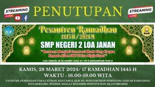 Penutupan Pesantren Ramadhan SMP Negeri 2 Loa Janan 1445 H/ 2024 M,
