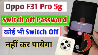 Oppo F31 Pro 5g switch off password setting / unlock to power off Oppo F31 Pro 5g screenshot 4