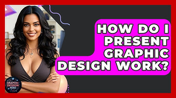 How Do I Present Graphic Design Work? - Graphic Design Nerd