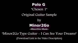 Polo G - Chosen 1 - Original Sample by Minor2Go