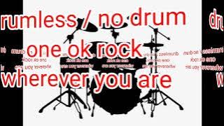 drumless / no drumne ok rock - wherever you are