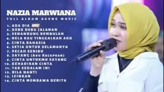 ADA DIA   NAZIA MARWIANA ft AGENG MUSIK   Full Album Terbaru