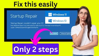 How to fix Startup Repair couldn't repair your PC Windows 11/10/8/7 in 2024?