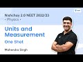 Units and Measurement One Shot | Nishchay 2.0 NEET 2022/23 | Mahendra Singh | Unacademy NEET