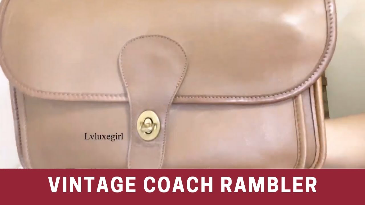 VINTAGE COACH RAMBLER / COACH BAG / HANDBAG PICK / FROM MY BAG