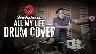 Foo Fighters - All My Life (Drum Cover By Posan Tobing )