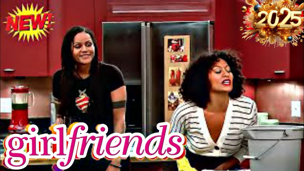 Girlfriends 2025 | New Episodes | Girlfriends Full Episodes Comedy American Sitcom
