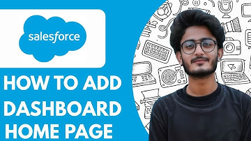 How To Add A Salesforce Dashboard To Your Home Page - 2025 (Quick and Easy)