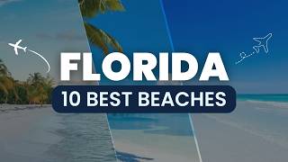 10 Best Beaches in Florida 2026: The ULTIMATE Travel Guide