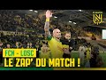 Fc nantes  losc  le zap du match 