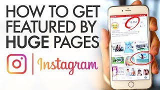 How to Get Featured on Huge Instagram Pages