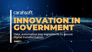 Innovation in Government: Data, automation key ingredients to secure digital transformation part 1 screenshot 4