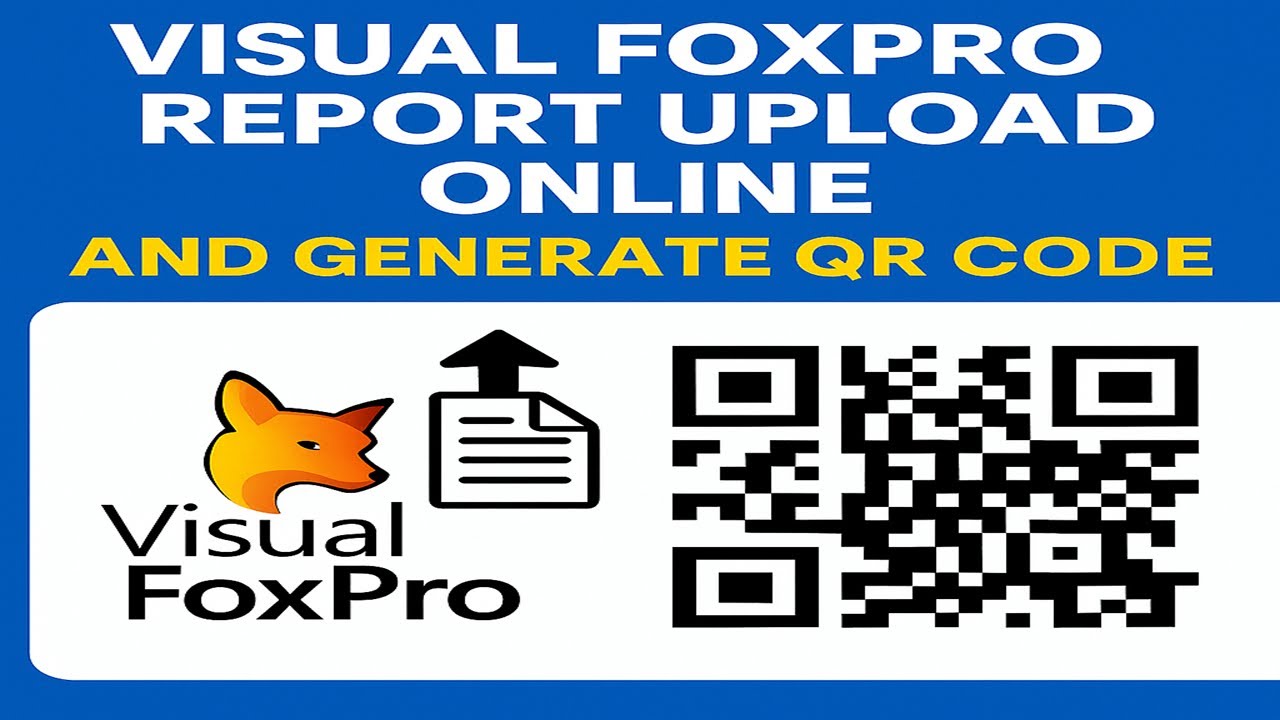 Visual FoxPro Report Upload online and Generate QR Code - YouTube