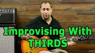 Tasty Riffs amp Solos 1 Improvising With Thirds