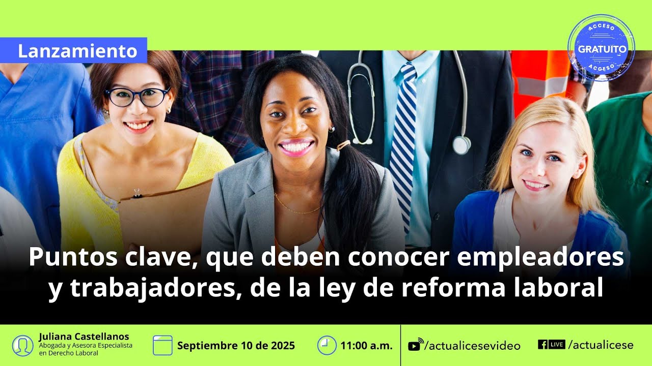 Puntos clave de la reforma laboral para empleadores y trabajadores ...
