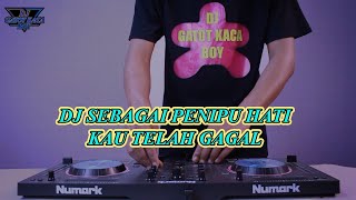 DJ SEBAGAI PENIPU HATI KAU TELAH GAGAL