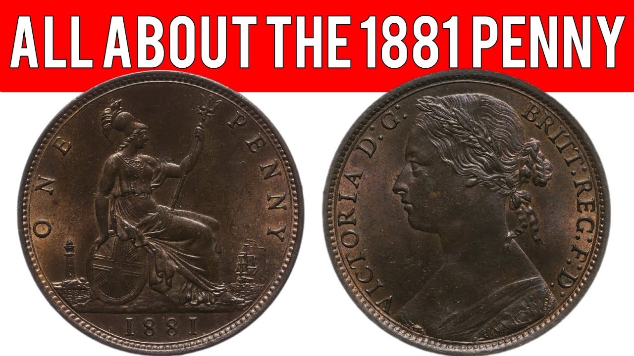 All About The 1881 Penny - YouTube