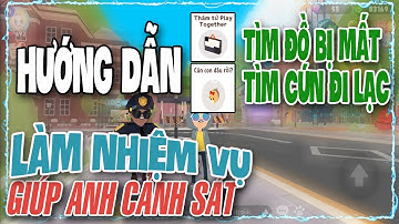 Cách tìm đồ, chó | Làm nhiệm vụ giúp cảnh sát - Kiếm tiền không cần câu cá trong Play Together