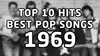 Top 10 Hits - Best Pop Songs - 1969