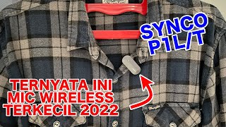 REVIEW MICROPHONE WIRELESS SYNCO P1L P1T TERKECIL DI DUNIA 2022 - by Arya Dega screenshot 4