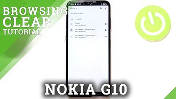 How to Clear Browsing Data on NOKIA G10 – Reset Browser History