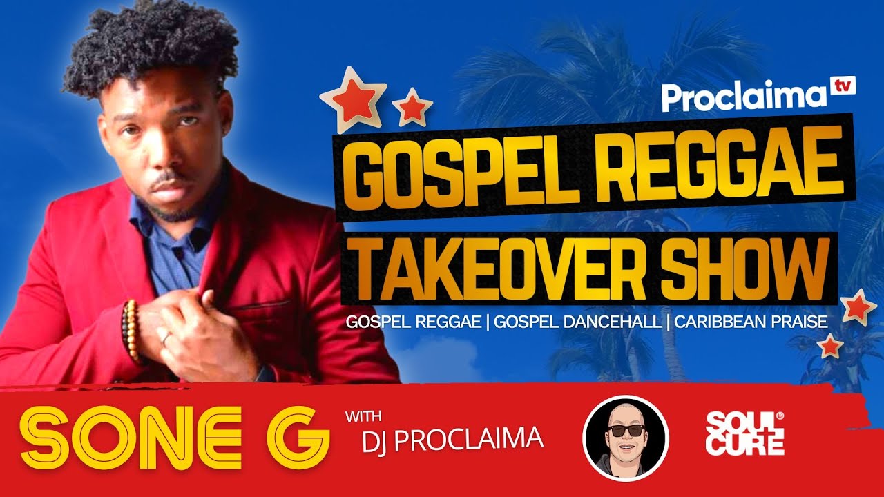 GOSPEL REGGAE | Sone G | Bad Company | Gospel Reggae Takeover | DJ Proclaima