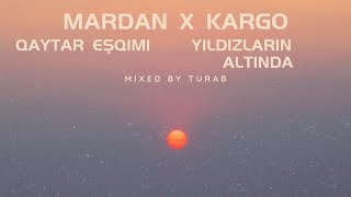 Qaytar Eşqimi X Yıldızların Altında (Mashup By Turab)