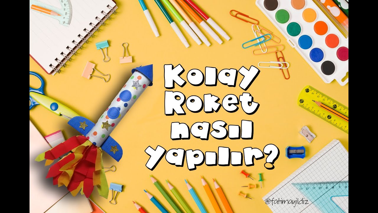 Kolay Roket Nasıl Yapılır? DIY
